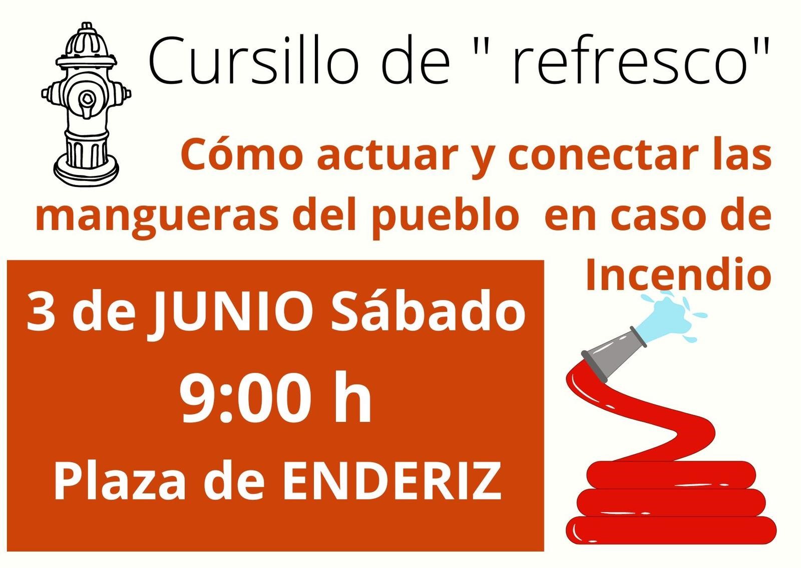 Taller de “Refresco ” actuar y conectar las mangueras que hay en los armarios de material contra incendios.